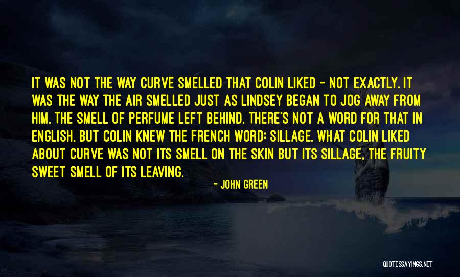 Perfume Inspirational Quotes By John Green Perfume Inspirational Quotes By John Green
