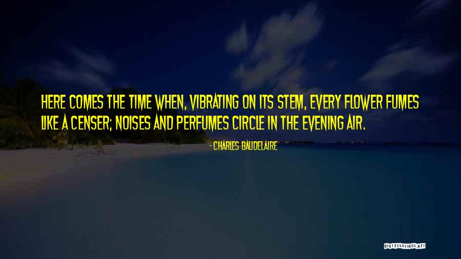 Perfumes Quotes By Charles Baudelaire Perfumes Quotes By Charles Baudelaire