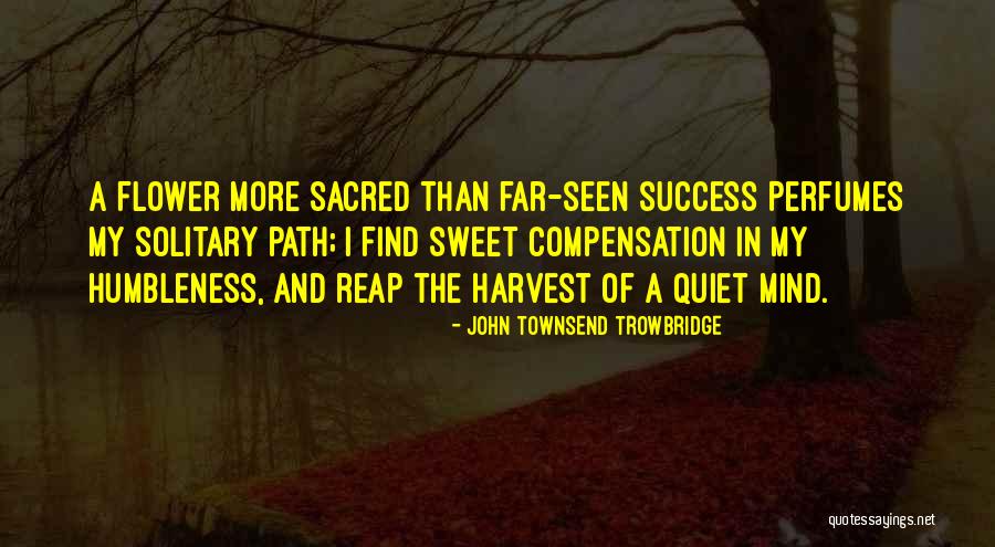 Perfumes Quotes By John Townsend Trowbridge Perfumes Quotes By John Townsend Trowbridge