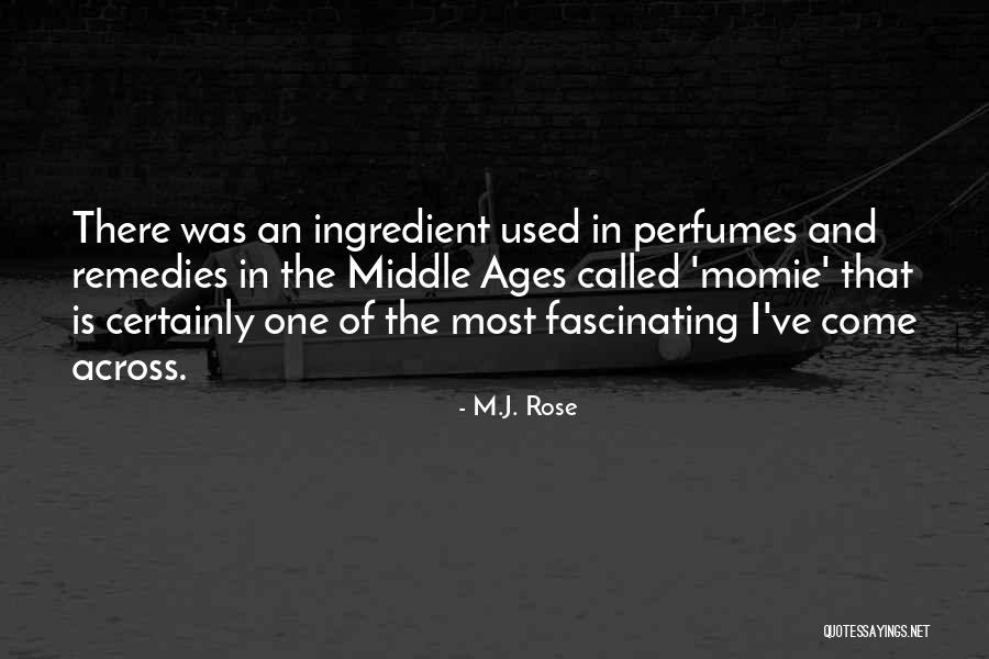 Perfumes Quotes By M.J. Rose Perfumes Quotes By M.J. Rose