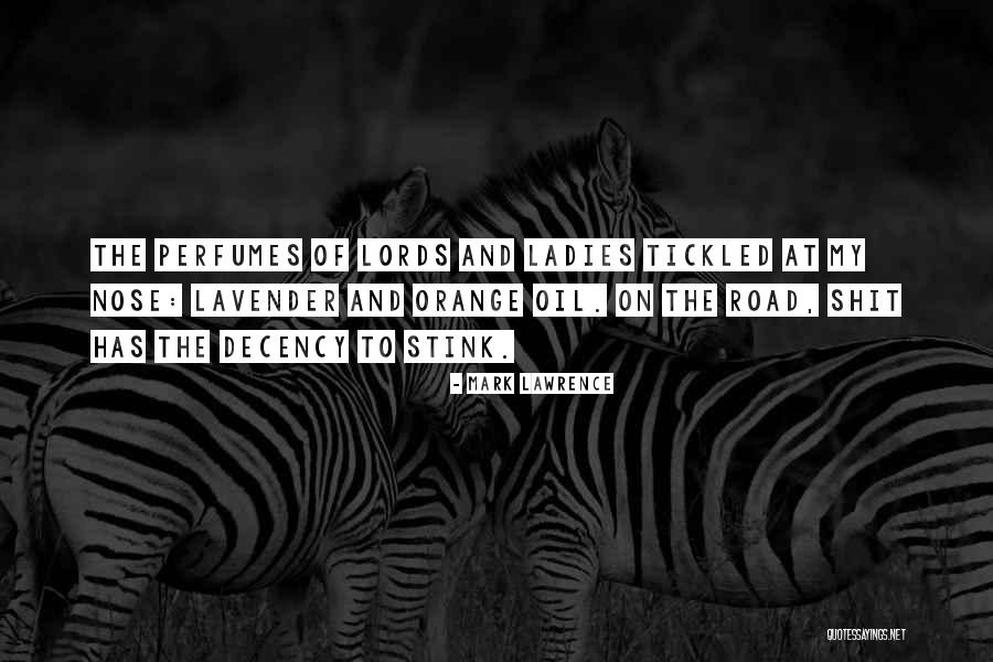 Perfumes Quotes By Mark Lawrence Perfumes Quotes By Mark Lawrence