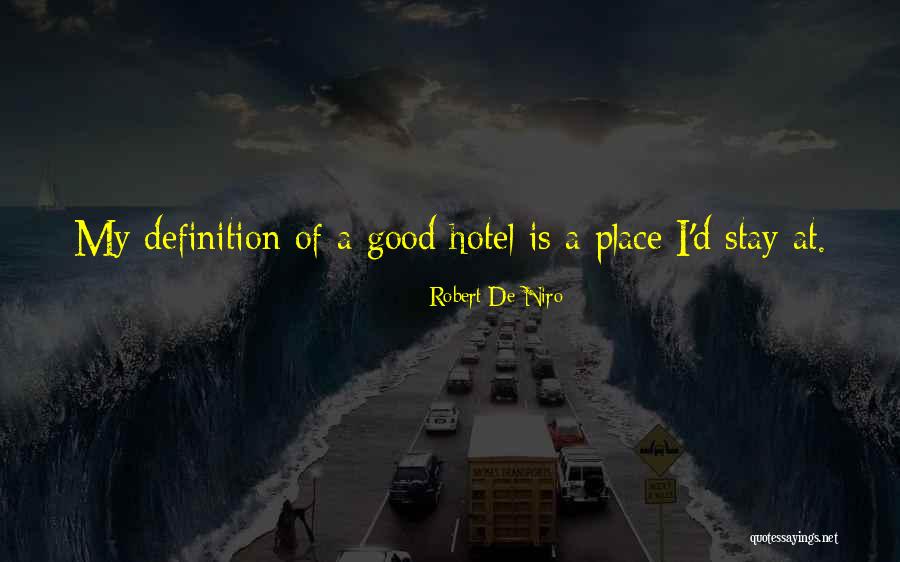 Perfunctorily Dictionary Quotes By Robert De Niro Perfunctorily Dictionary Quotes By Robert De Niro