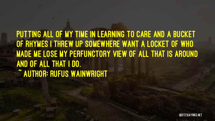 Perfunctory Quotes By Rufus Wainwright