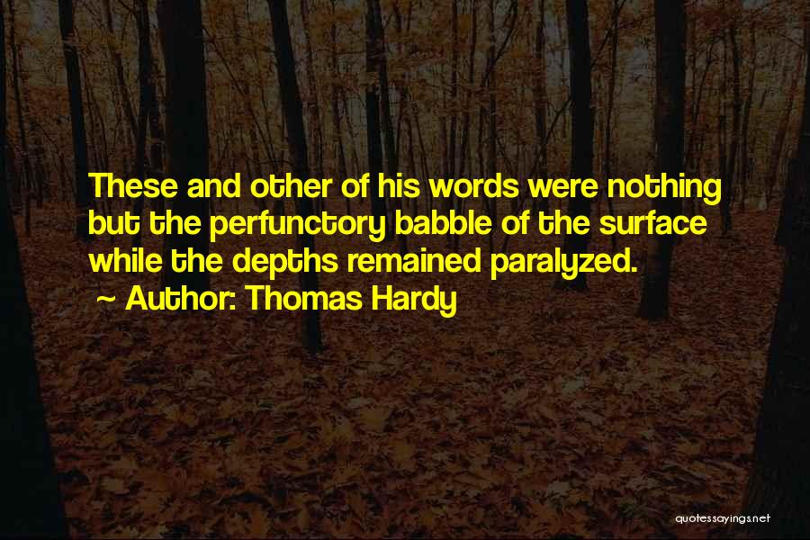 Perfunctory Quotes By Thomas Hardy