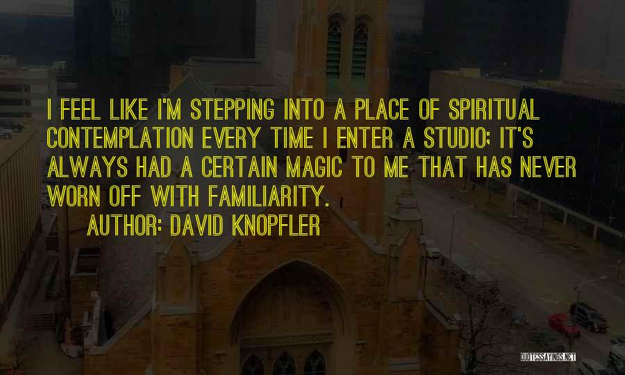 Pergatitja E Kekut Quotes By David Knopfler