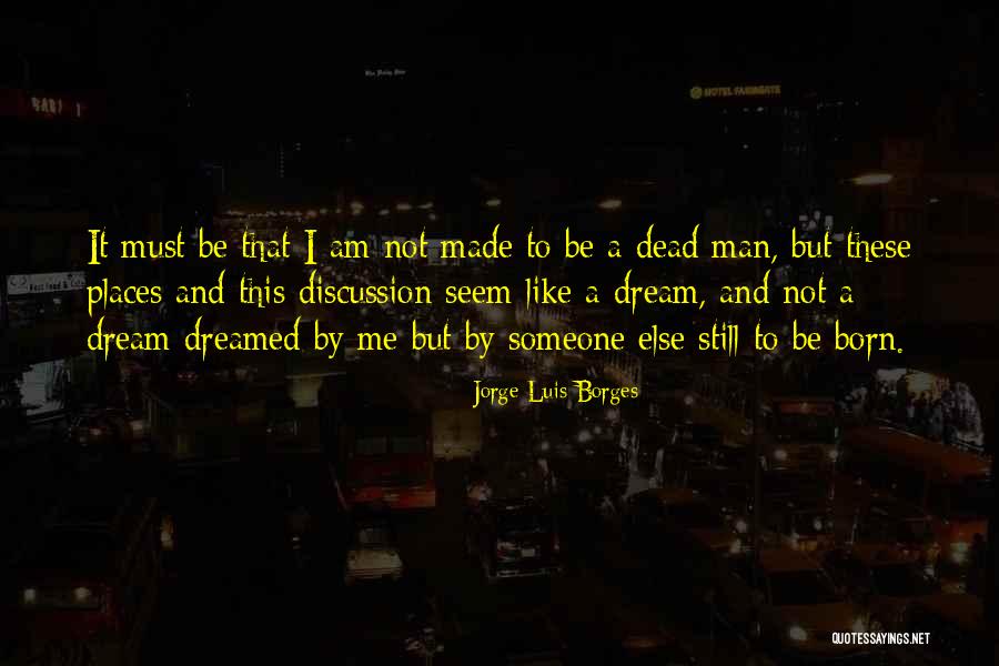 Pergatory Quotes By Jorge Luis Borges Pergatory Quotes By Jorge Luis Borges