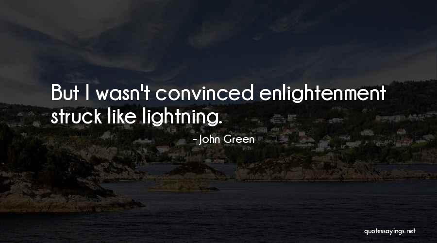 Pergolakan Ideologi Quotes By John Green Pergolakan Ideologi Quotes By John Green