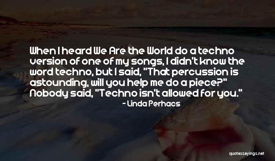 Perhacs Linda Quotes By Linda Perhacs Perhacs Linda Quotes By Linda Perhacs