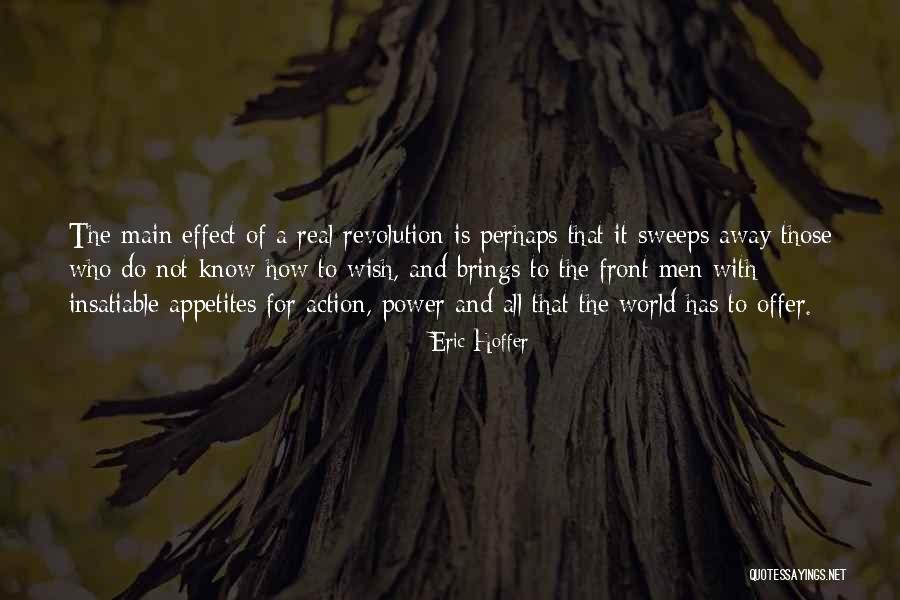 Perhaps Power Quotes By Eric Hoffer Perhaps Power Quotes By Eric Hoffer