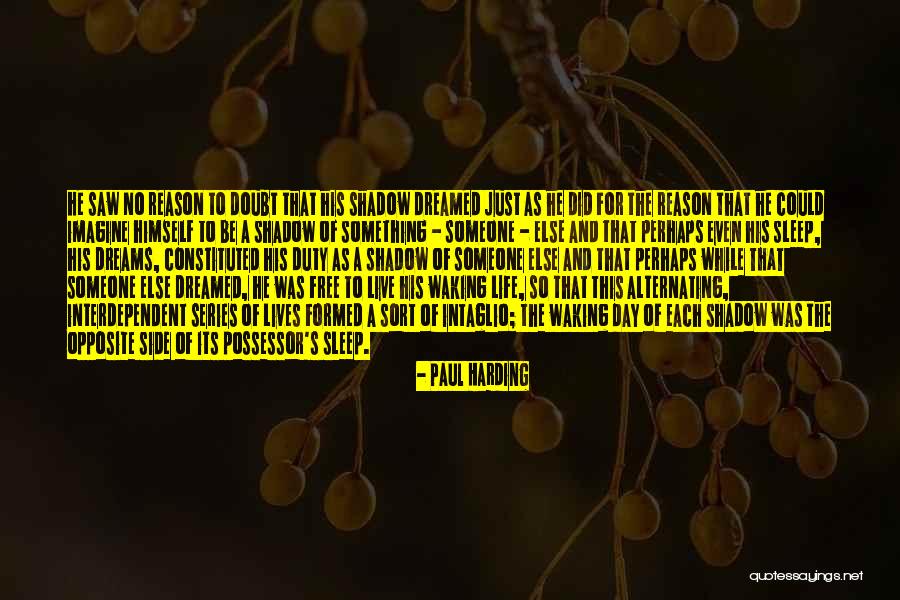 Perhaps You Saw Us There That Day Quotes By Paul Harding Perhaps You Saw Us There That Day Quotes By Paul Harding