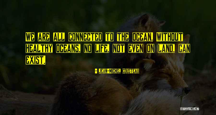 Peribadi Nabi Quotes By Jean-Michel Cousteau Peribadi Nabi Quotes By Jean-Michel Cousteau