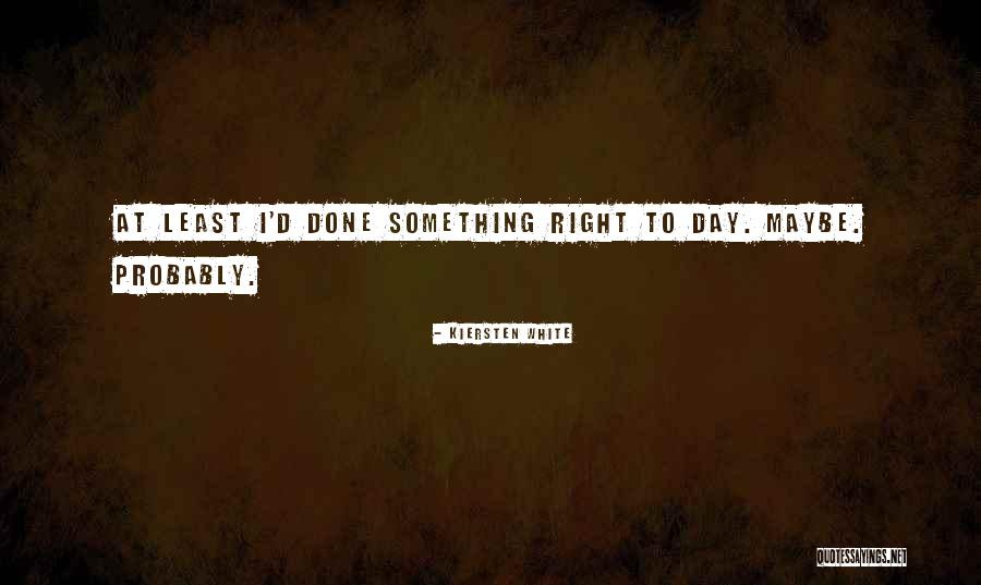 Peribadi Siti Quotes By Kiersten White Peribadi Siti Quotes By Kiersten White