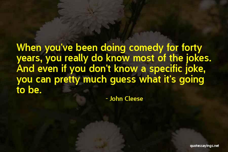 Pericholecystic Quotes By John Cleese