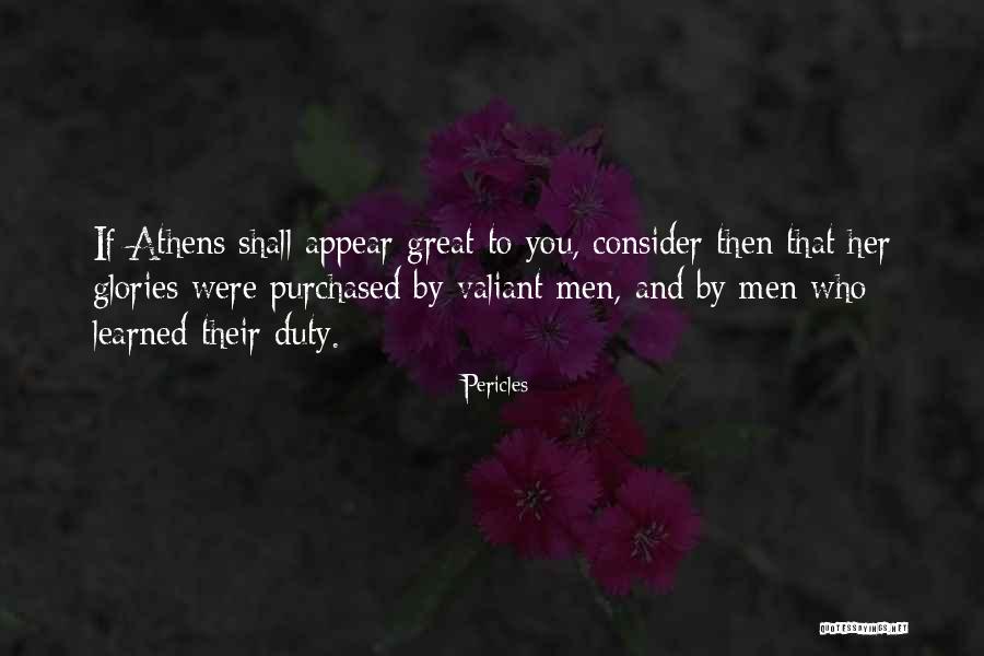 Pericles Athens Quotes By Pericles Pericles Athens Quotes By Pericles