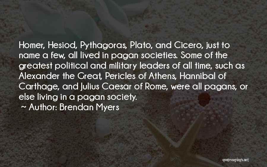 Pericles Of Athens Quotes By Brendan Myers