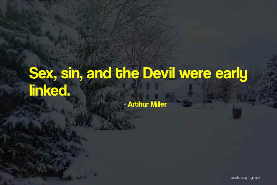 Pericolele Quotes By Arthur Miller Pericolele Quotes By Arthur Miller