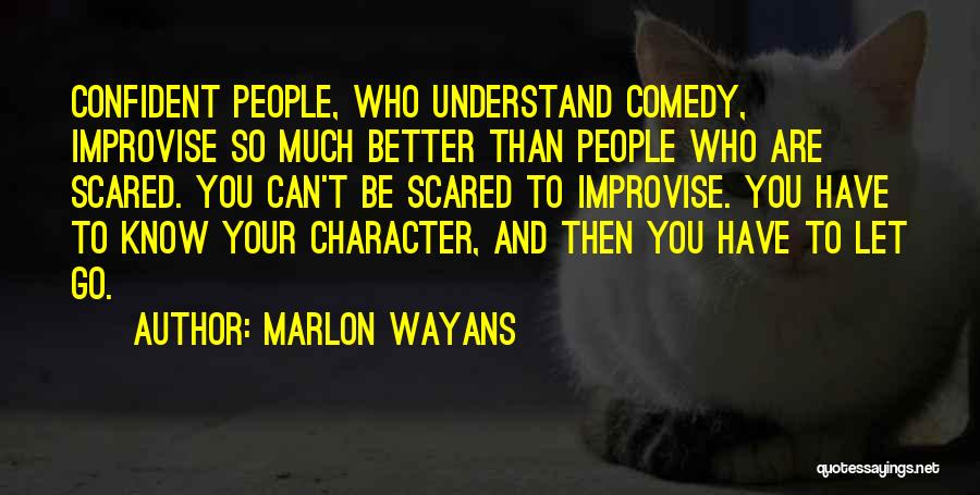 Pericolele Quotes By Marlon Wayans