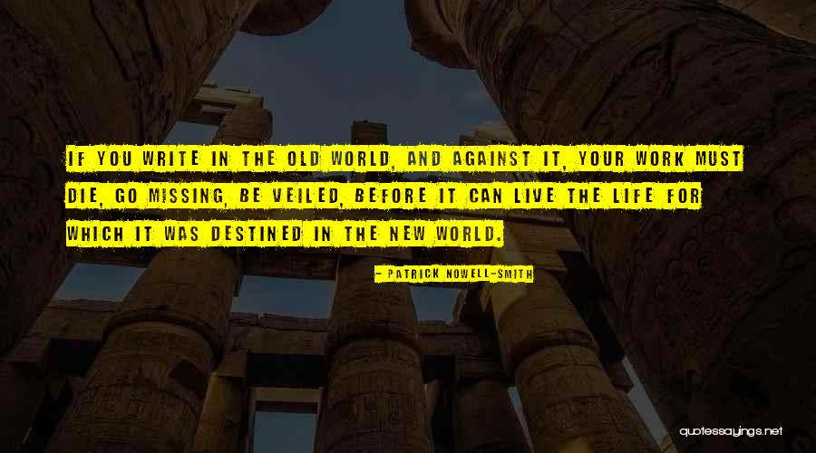 Pericula Before And After Quotes By Patrick Nowell-Smith Pericula Before And After Quotes By Patrick Nowell-Smith