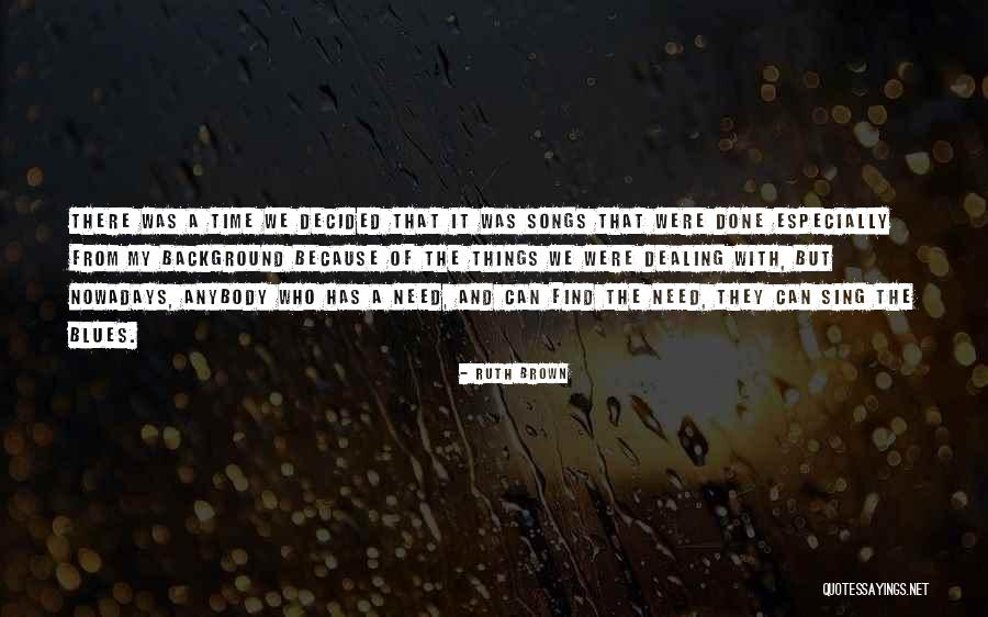 Periculosam Quotes By Ruth Brown Periculosam Quotes By Ruth Brown