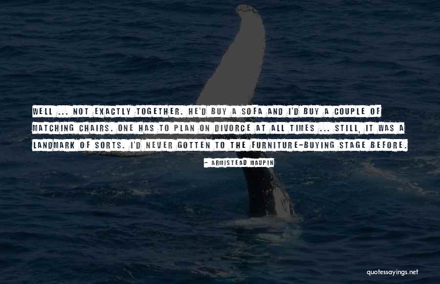 Periculosus Quotes By Armistead Maupin Periculosus Quotes By Armistead Maupin
