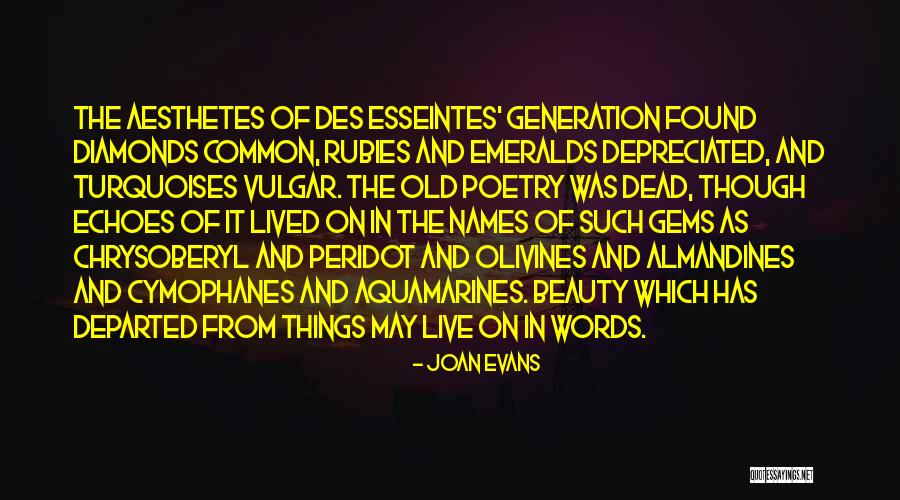 Peridot Quotes By Joan Evans