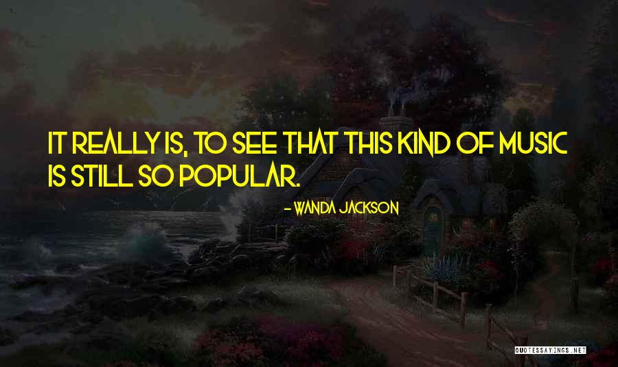 Perignon Falcon Quotes By Wanda Jackson Perignon Falcon Quotes By Wanda Jackson