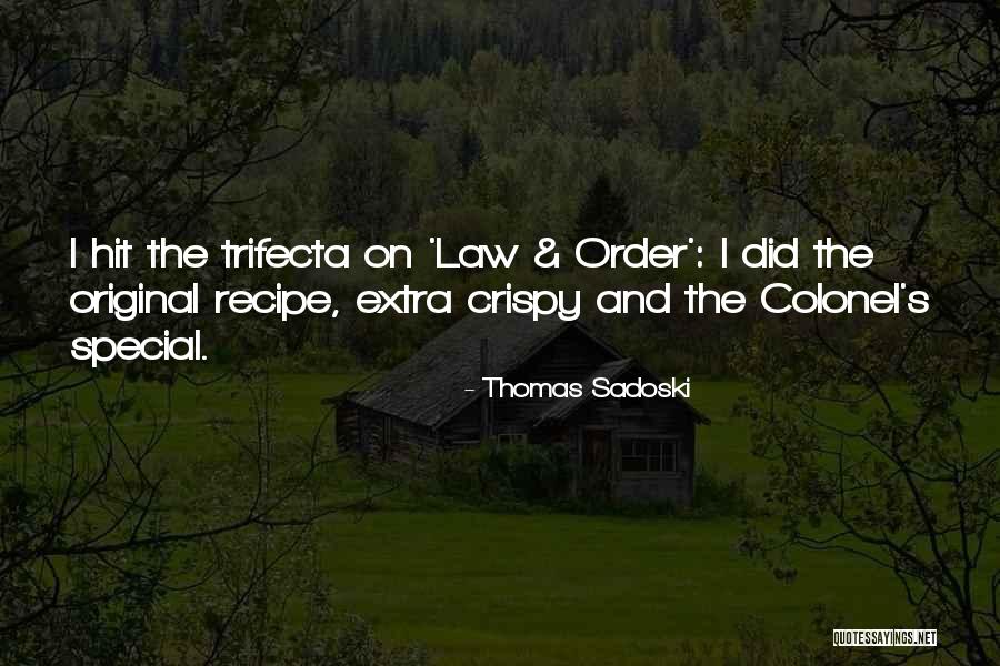 Perihan Savas Quotes By Thomas Sadoski Perihan Savas Quotes By Thomas Sadoski