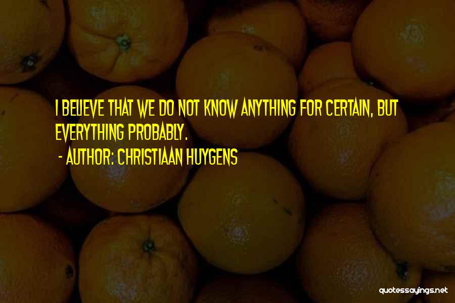 Perihelion Design Quotes By Christiaan Huygens