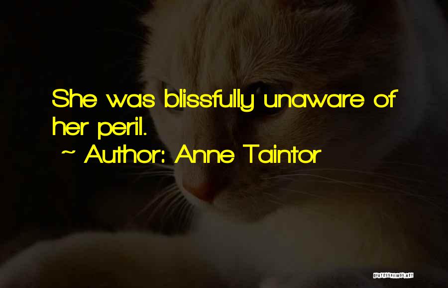 Peril Quotes By Anne Taintor