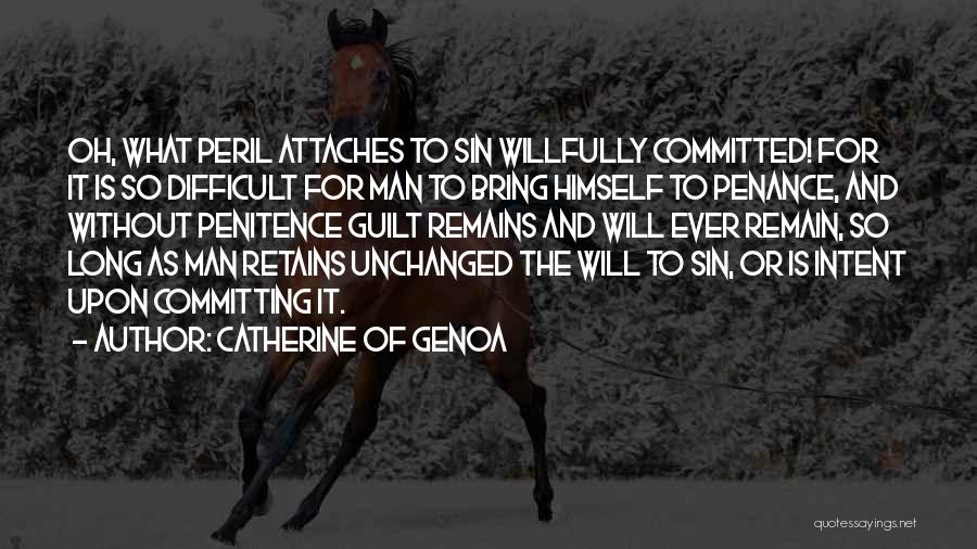 Peril Quotes By Catherine Of Genoa
