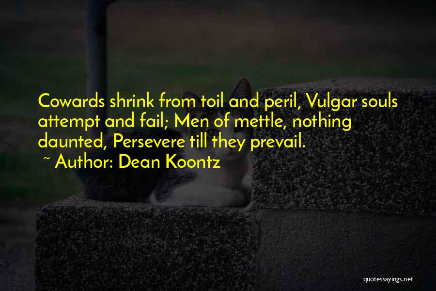 Peril Quotes By Dean Koontz