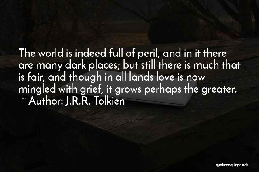 Peril Quotes By J.R.R. Tolkien
