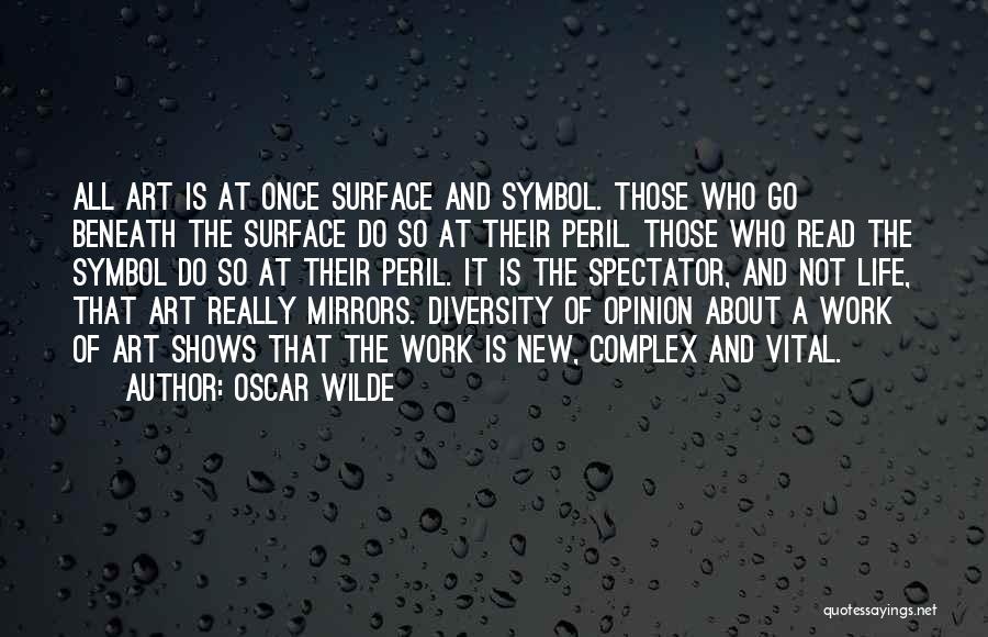 Peril Quotes By Oscar Wilde