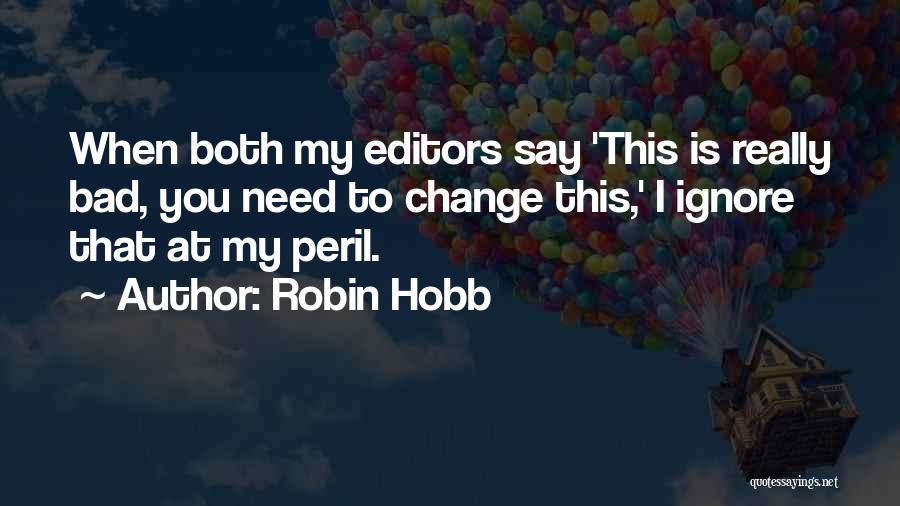 Peril Quotes By Robin Hobb