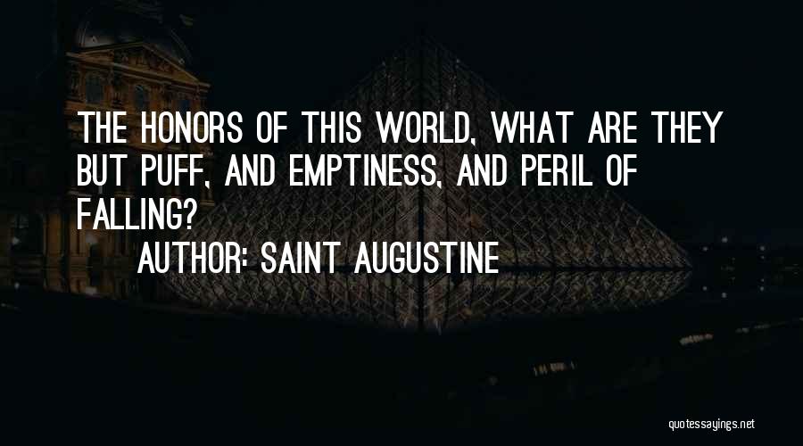 Peril Quotes By Saint Augustine