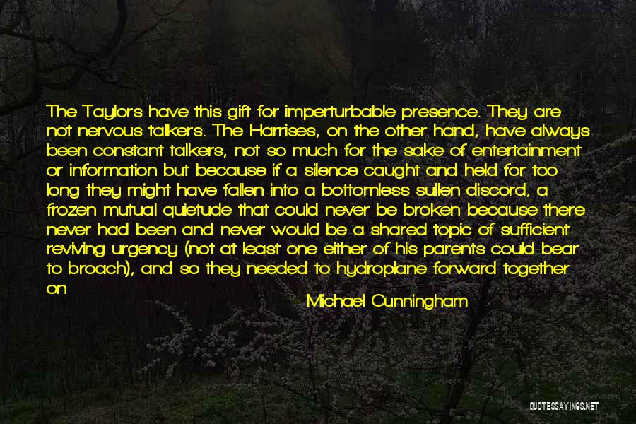 Perilleuses Quotes By Michael Cunningham Perilleuses Quotes By Michael Cunningham