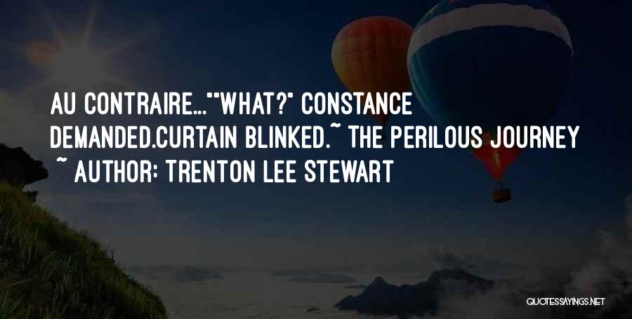 Perilous Journey Quotes By Trenton Lee Stewart