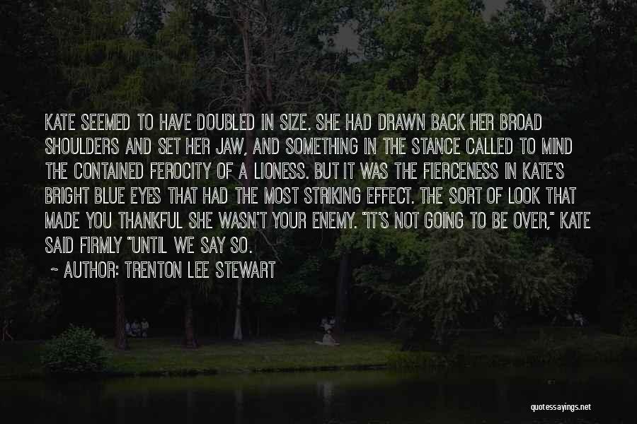 Perilous Journey Quotes By Trenton Lee Stewart