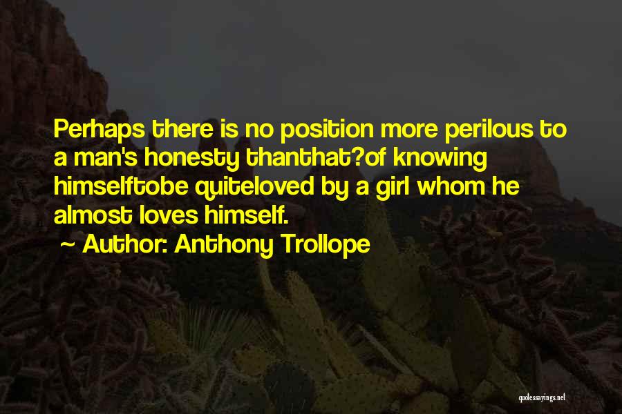 Perilous Quotes By Anthony Trollope