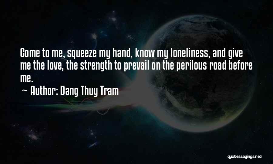 Perilous Quotes By Dang Thuy Tram