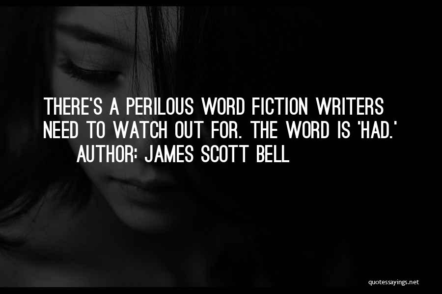 Perilous Quotes By James Scott Bell