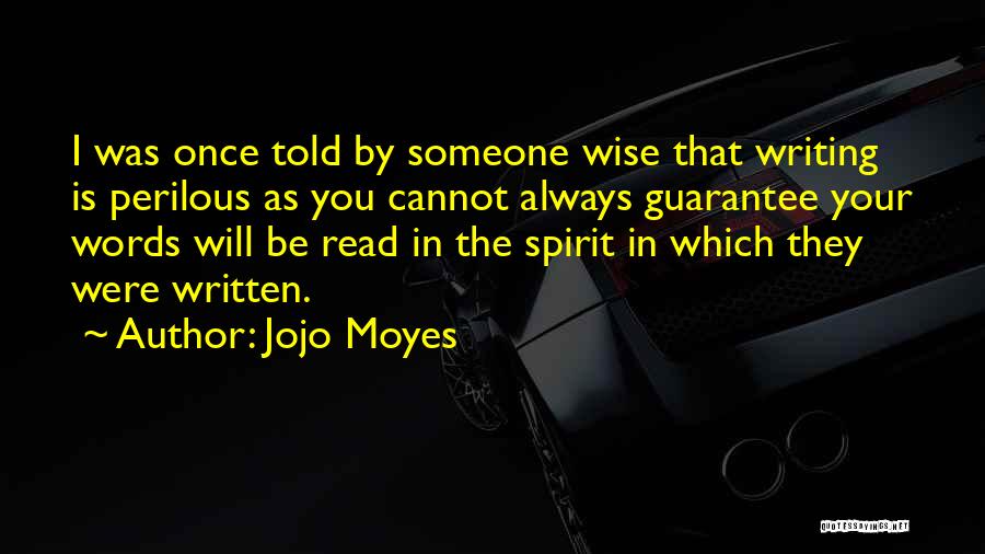 Perilous Quotes By Jojo Moyes