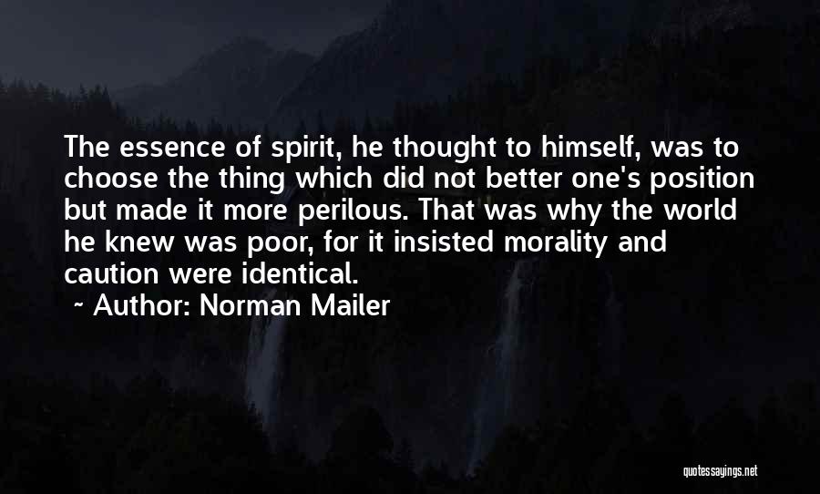 Perilous Quotes By Norman Mailer