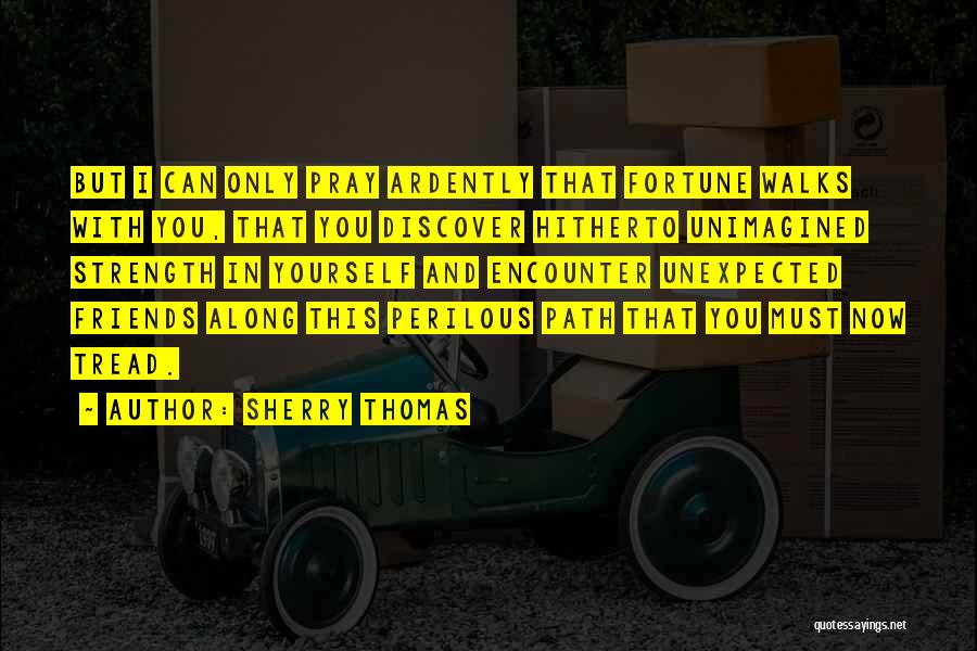 Perilous Quotes By Sherry Thomas