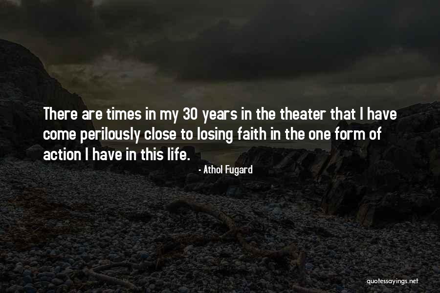 Perilously Close Quotes By Athol Fugard Perilously Close Quotes By Athol Fugard