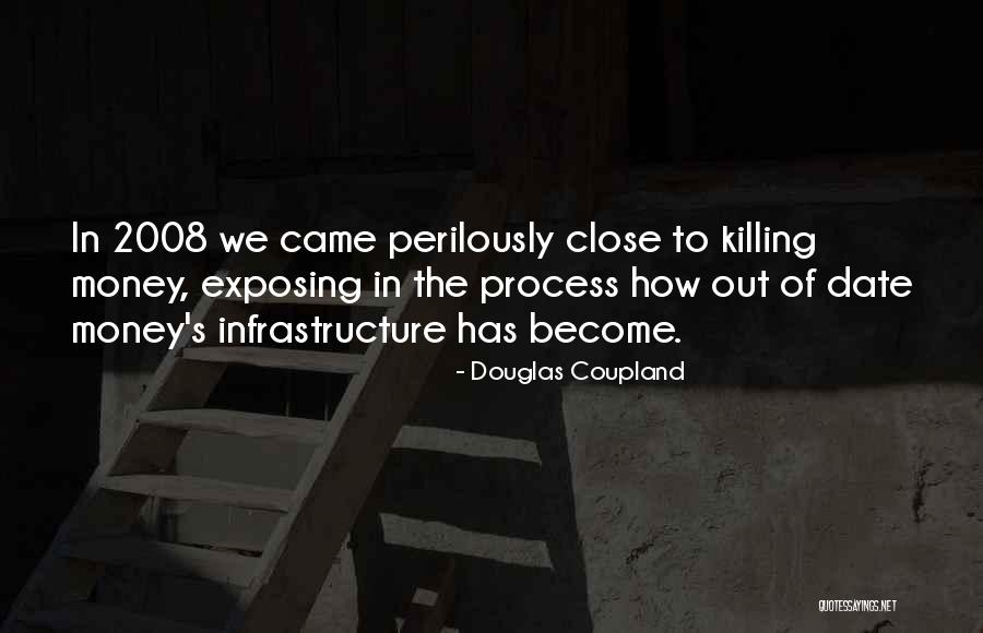Perilously Close Quotes By Douglas Coupland Perilously Close Quotes By Douglas Coupland
