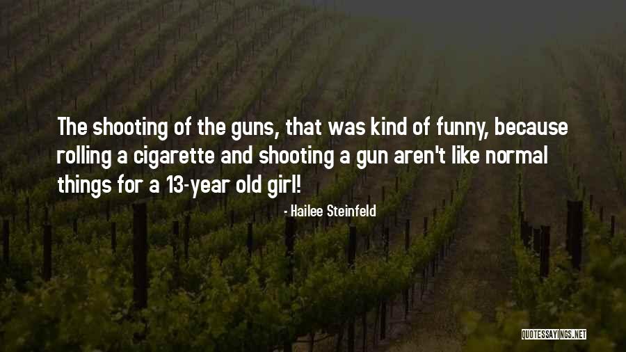 Perilously Close Quotes By Hailee Steinfeld Perilously Close Quotes By Hailee Steinfeld