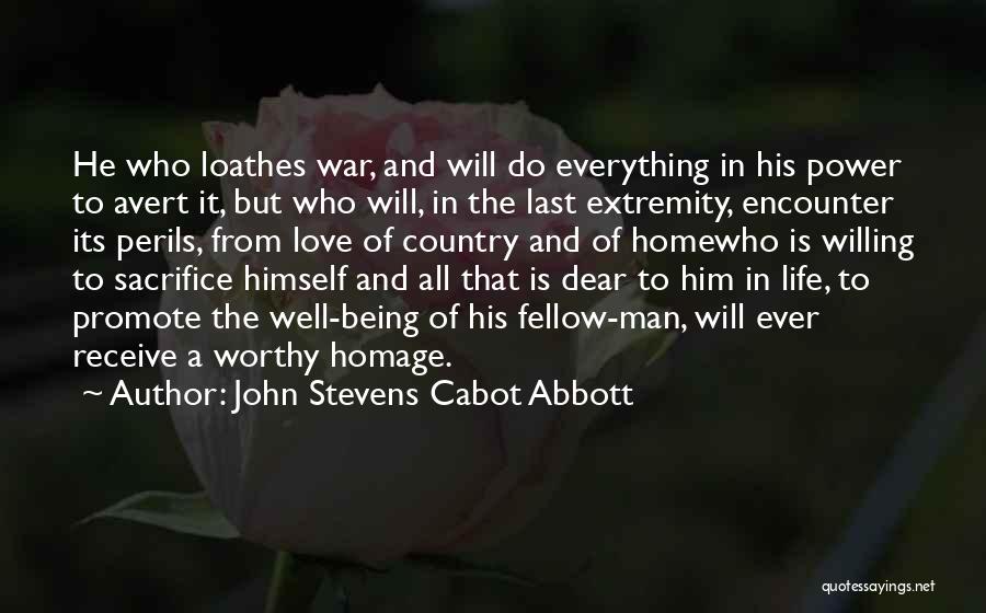 Perils Of Love Quotes By John Stevens Cabot Abbott