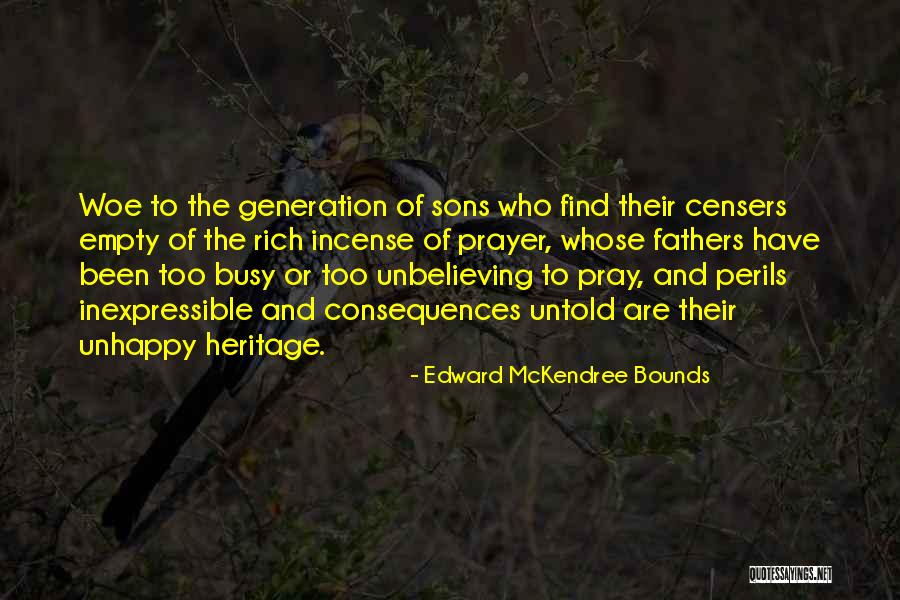 Perils Quotes By Edward McKendree Bounds Perils Quotes By Edward McKendree Bounds