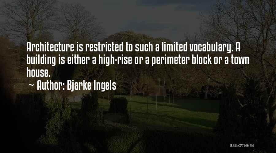 Perimeter Quotes By Bjarke Ingels